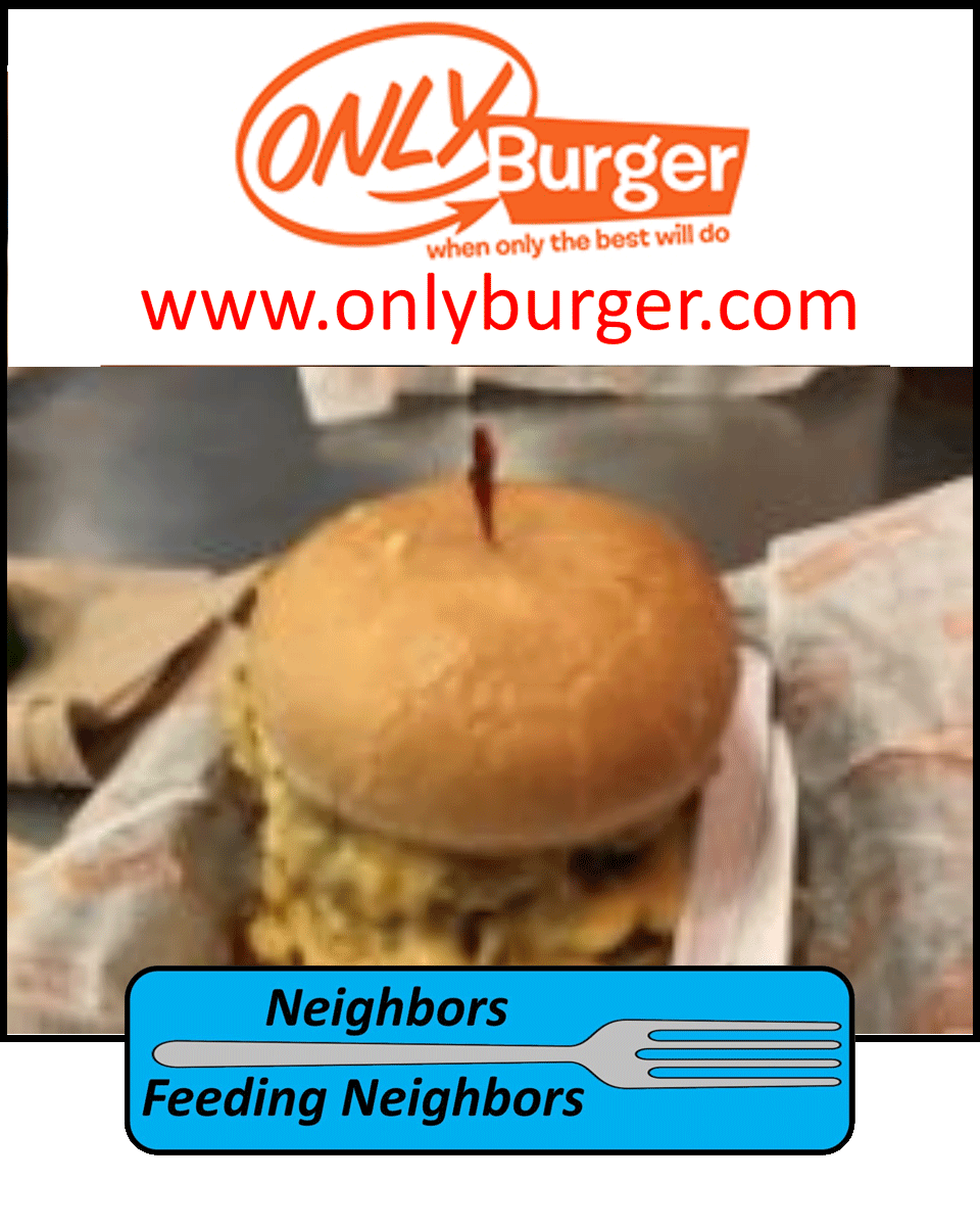 Only Burger - Neighbors Feeding Neighbors Featured Restaurant 